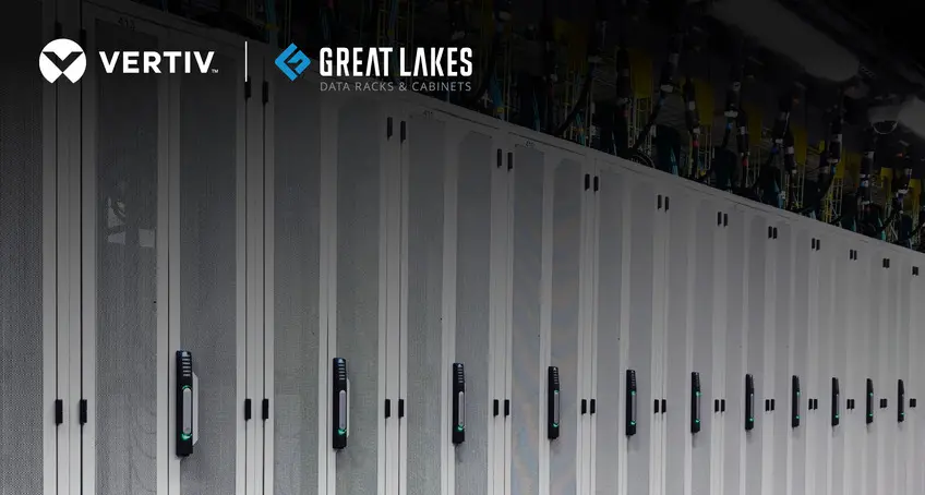 Vertiv completes acquisition of Great Lakes Data Racks & Cabinets
