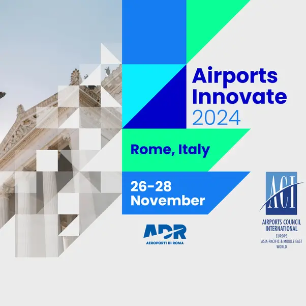 Breakthrough global event on airport innovation kicks off in Rome