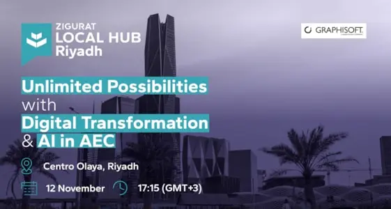 ZIGURAT gathers experts in digital transformation and AI in construction in Riyadh