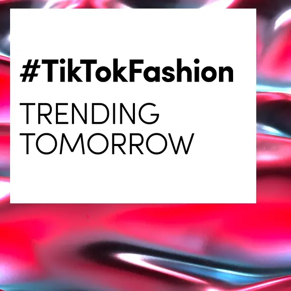 Discover what's trending tomorrow with #TikTokFashion
