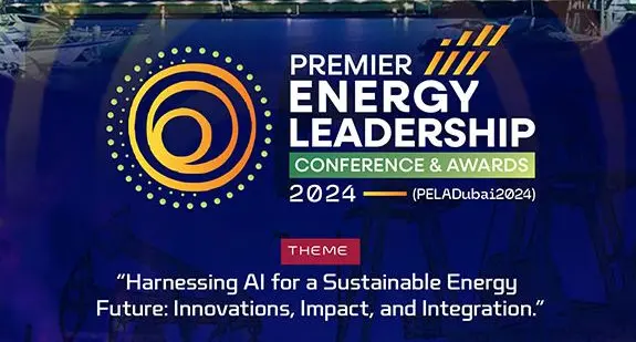 Dubai to host the maiden Premier Energy Leadership Conference & Awards Middle East & Africa