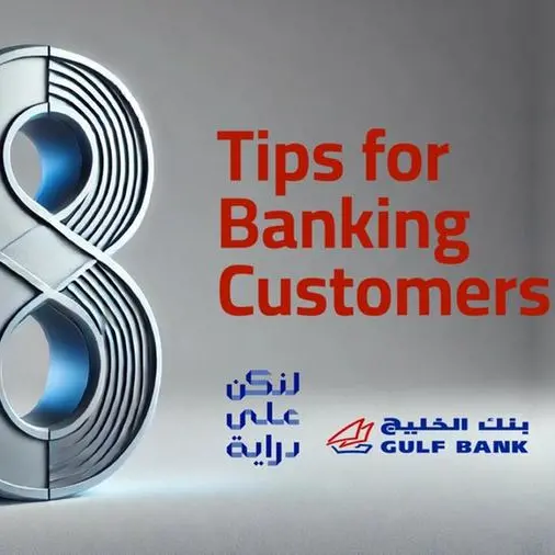 Gulf Bank provides eight essential tips for banking customers in support of the \"Diraya\" campaign