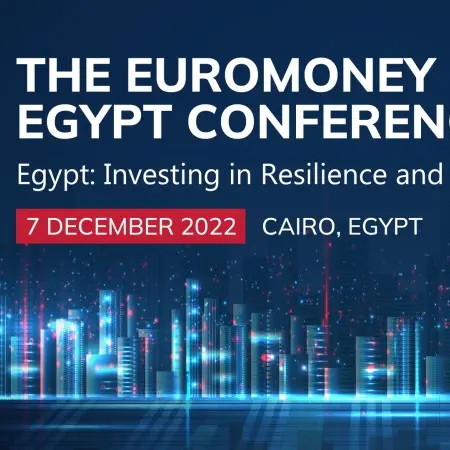 A few days away from the Euromoney Egypt Conference 2022 launch on 7 December in Cairo