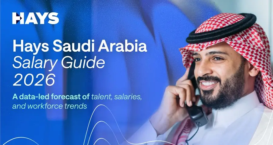 Hays Middle East releases Hays Saudi Arabia Salary Guide 2026