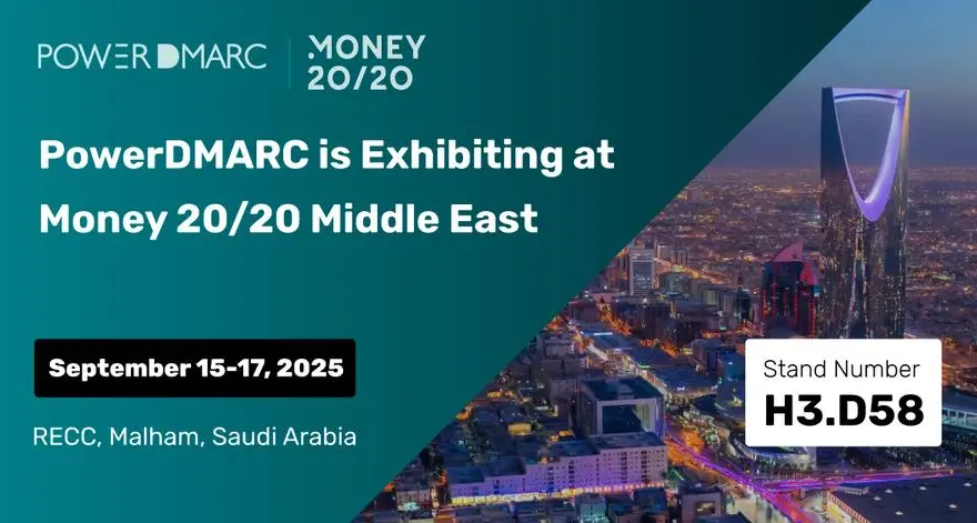 PowerDMARC to exhibit at Money 20/20 Middle East 2025 in Saudi Arabia