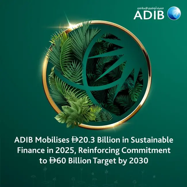 ADIB mobilises AED 20.3bln in sustainable finance in 2025, reinforcing commitment to AED 60bln target by 2030