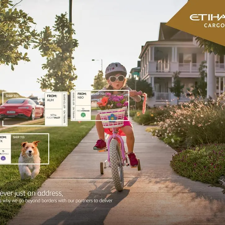 Etihad Cargo showcases the power of connection with “It’s Never Just An Address” campaign
