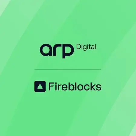 ARP Digital joins Fireblocks Network for payments as the GCC's regulated corridor settlement partner