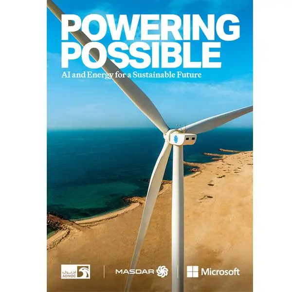 ADNOC, Masdar and Microsoft release powering possible: AI and energy for a sustainable future