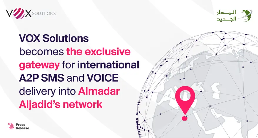 VOX Solutions becomes the exclusive gateway for international A2P SMS and VOICE delivery into Almadar Aljadid’s network