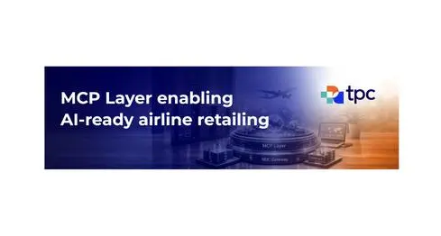 TPConnects unveils industry-first MCP layer for Astra NDC Gateway, enabling AI-ready airline retailing at scale