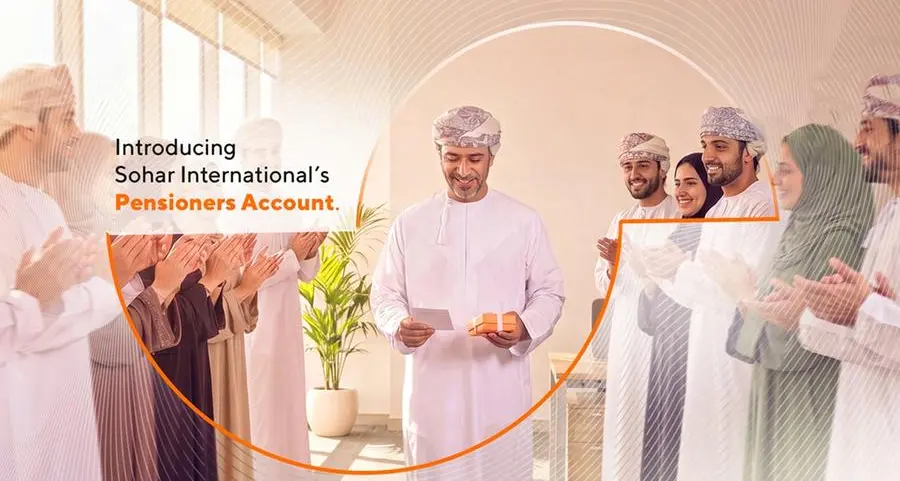 Sohar International introduces a comprehensive banking ecosystem for pensioners