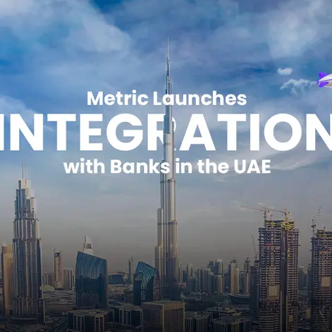 Metric launches integration with banks in the UAE