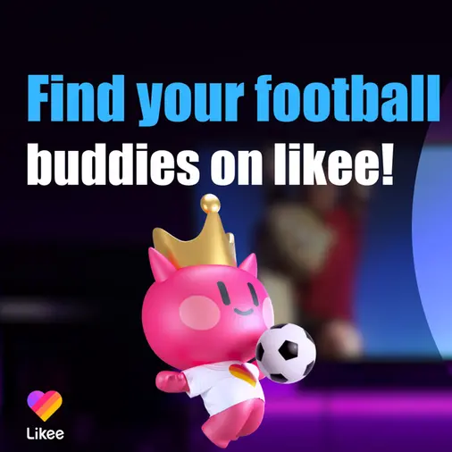 Likee launches new feature of interest-oriented community for football fans to find like-minded people