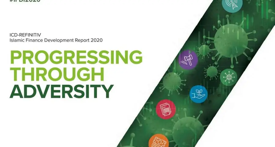 ICD-Refinitiv Islamic Finance Development Report 2020: Progressing Through Adversity