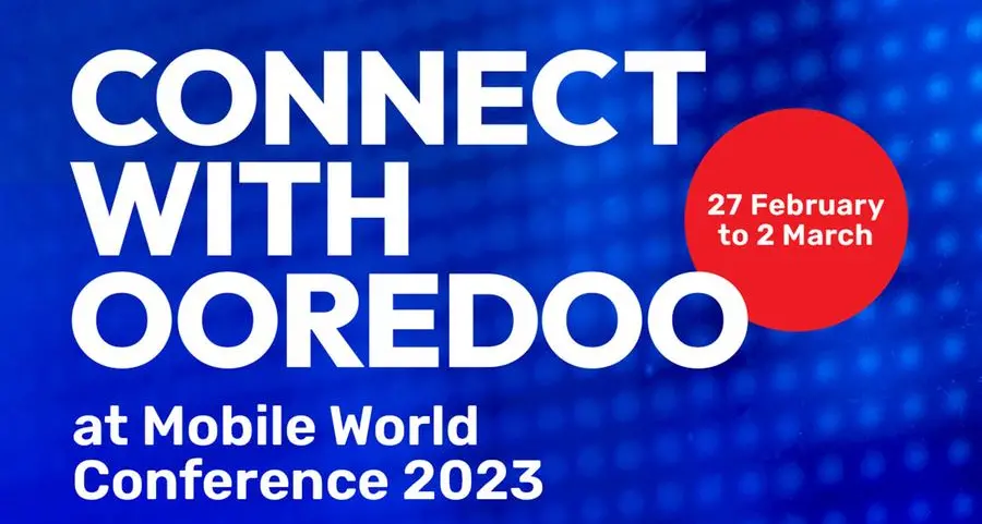 Ooredoo Group set to join industry experts, global tech giants at Mobile World Congress 2023