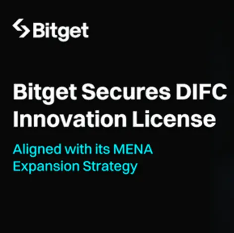 Bitget secures DIFC innovation license aligned with its MENA expansion strategy
