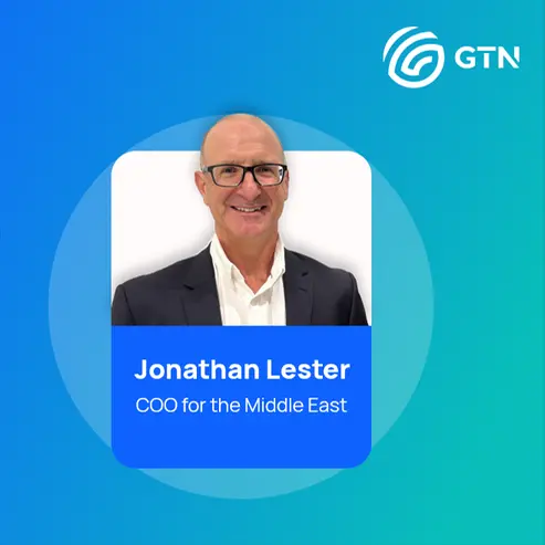 GTN appoints Jon Lester as Chief Operating Officer for the Middle East amidst regional growth