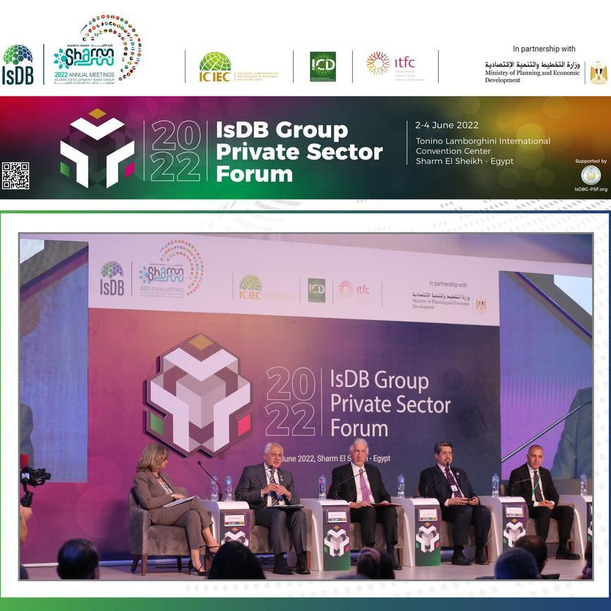 IsDB Group Private Sector Institutions organize the 10th edition of the Private Sector Forum