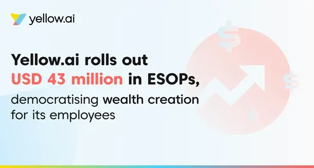 Yellow.ai rolls out USD 43mln in ESOPs, democratising wealth creation for its global workforce