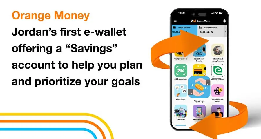 Orange Jordan launches the \"Tahweesheh\" account through Orange Money to promote a strong savings culture