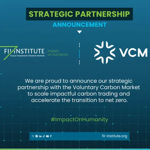 FII Institute and VCM sign strategic partnership to advance high-integrity climate finance