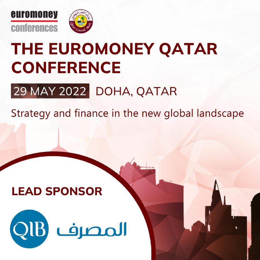 QIB lead sponsor of Euromoney Qatar Conference 2022