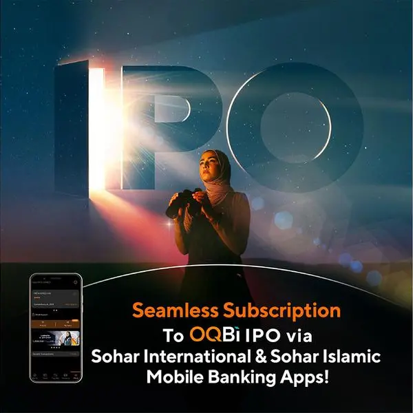 Subscribe to the OQBI IPO with ease via Sohar International’s & Sohar Islamic Mobile Apps