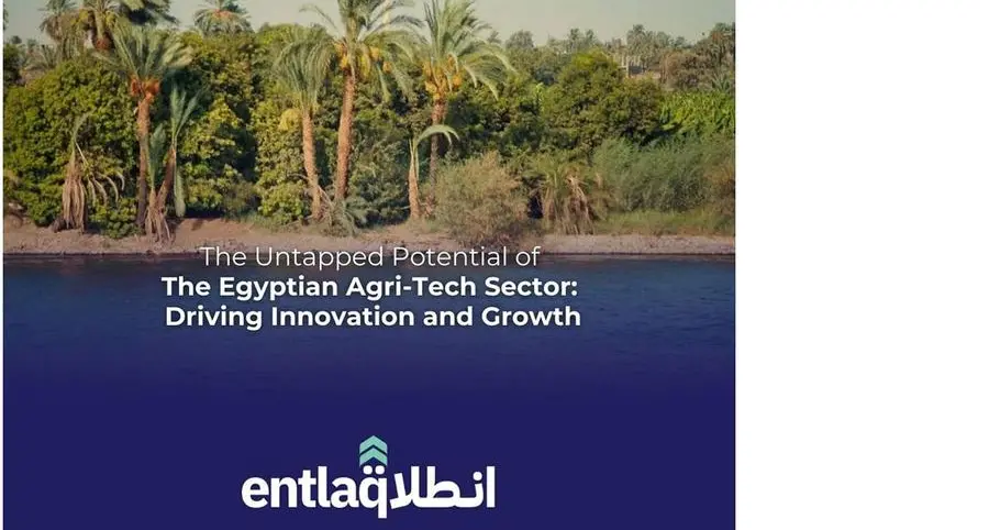 Entlaq launches Egypt’s 1st Agritech report