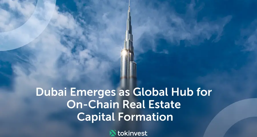 Dubai emerges as global hub for on-chain real estate capital formation with Tokinvest launch