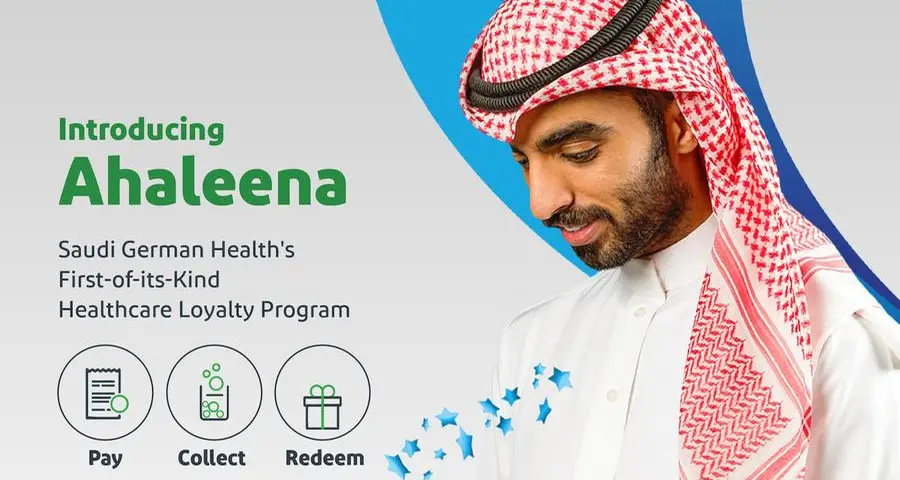 Saudi German Health launches first-of-its-kind healthcare loyalty program Ahaleena