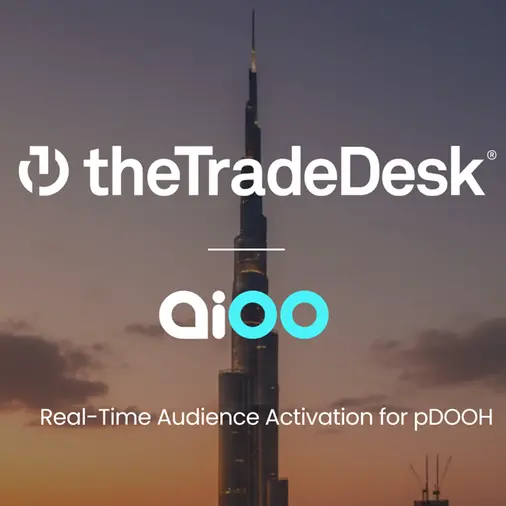 The Trade Desk partners with AiOO to bring access to digital out-of-home and retail media inventory for the first time in MENA