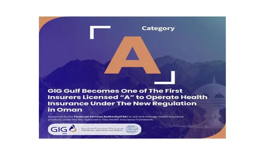 GIG Gulf secures category \"A\" health insurance license under new regulatory framework in Oman