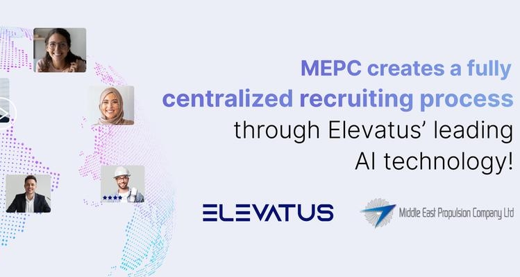 Middle East Propulsion Company streamlines recruitment at scale through continued partnership with Elevatus