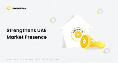 PhotonPay secures new license by DFSA to expand global payment network in UAE