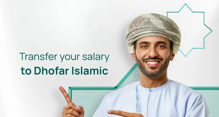 Dhofar Islamic launches salary campaign to enhance customer benefits