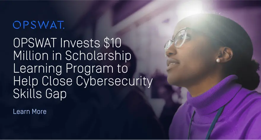 OPSWAT invests $10mln in Scholarship Learning Program to help close cybersecurity skills gap