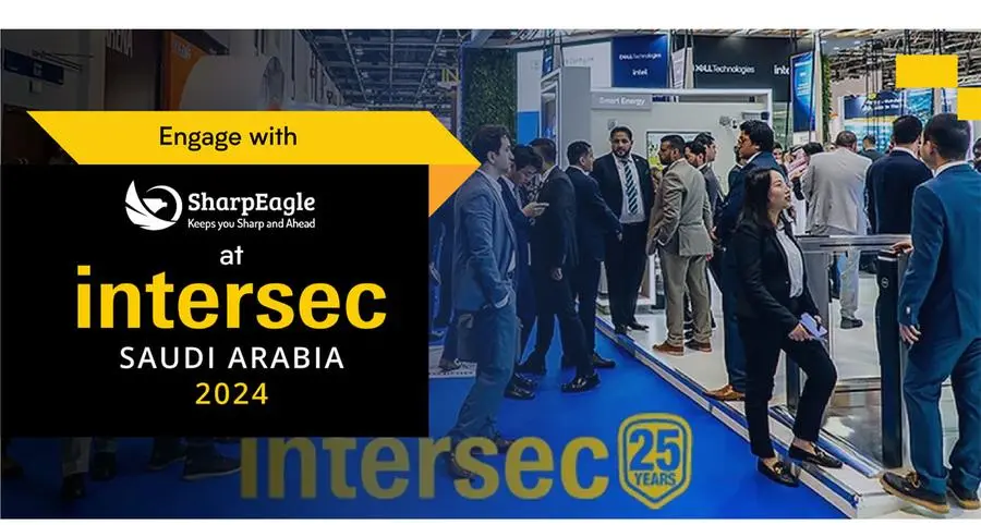 Engage with SharpEagle at Intersec Saudi Arabia 2024