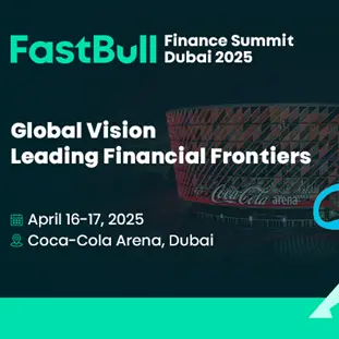 FastBull Finance Summit Dubai 2025: Global vision leading financial frontiers