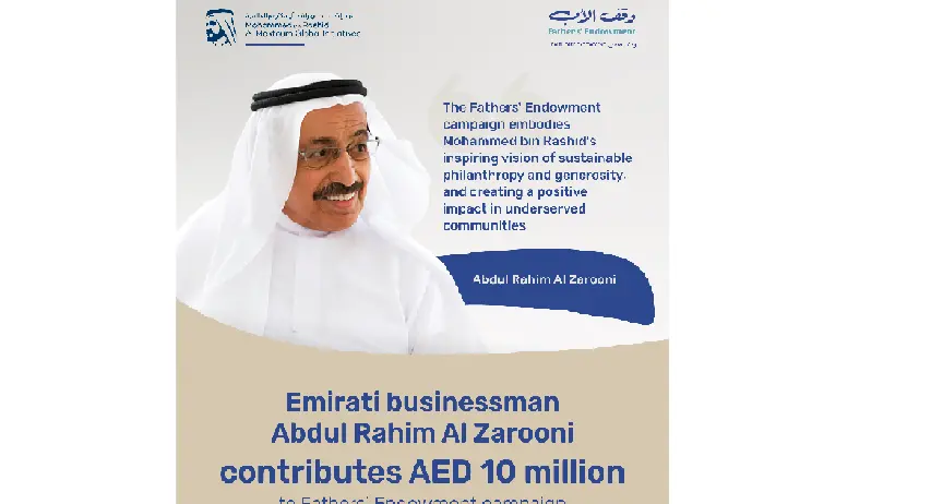 Emirati businessman Abdul Rahim Al Zarooni contributes AED10mln to Fathers’ Endowment campaign