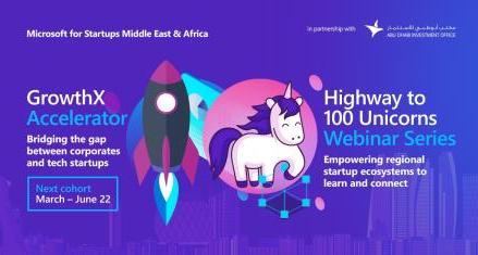 مايكروسوفت تعلن عن فتح باب التسجيل للدفعة الثانية من برنامج \"GrowthX Accelerator\" للشركات الناشئة في الإمارات