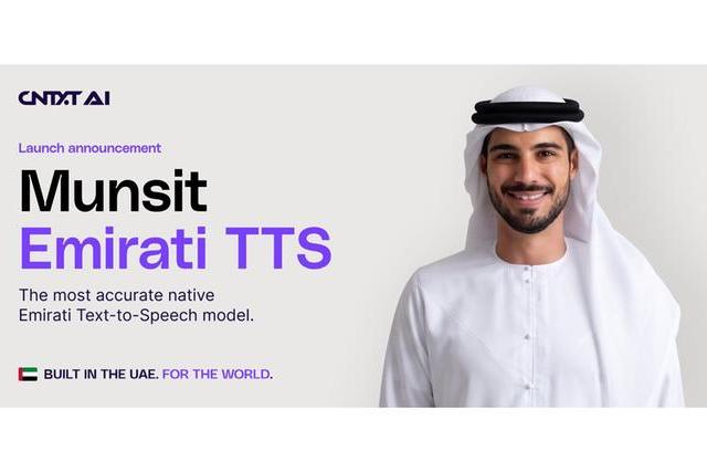 تقدم CNTXT AI نموذج Munsit UAE TTS، وهو النموذج الصوتي الإماراتي الأصلي الأكثر دقة، مما يضع معيارًا جديدًا للكلام العربي