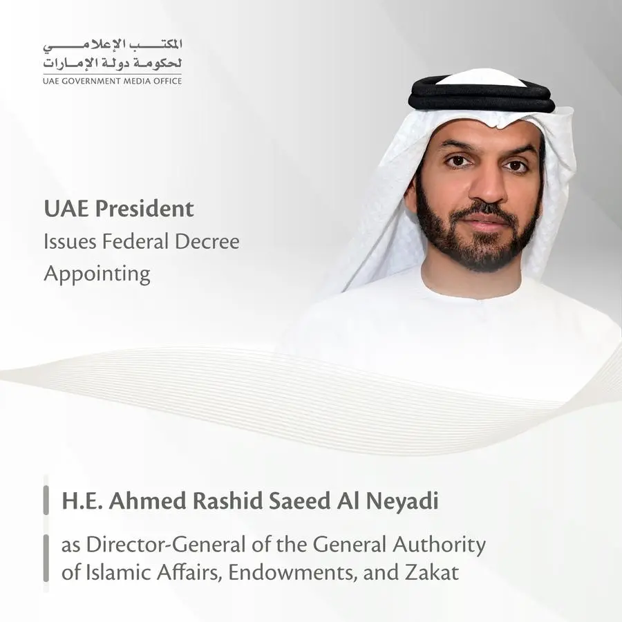 UAE President issues Federal Decree appointing Director-General of the General Authority of Islamic Affairs, Endowments, and Zakat