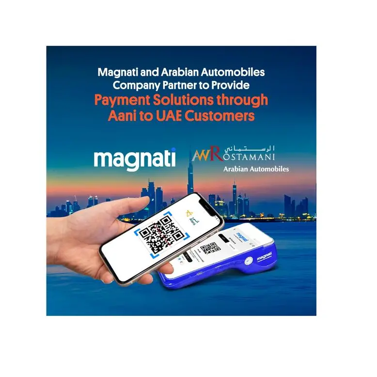 Magnati and Arabian Automobiles Company partner to provide payment solutions through Aani to UAE customers