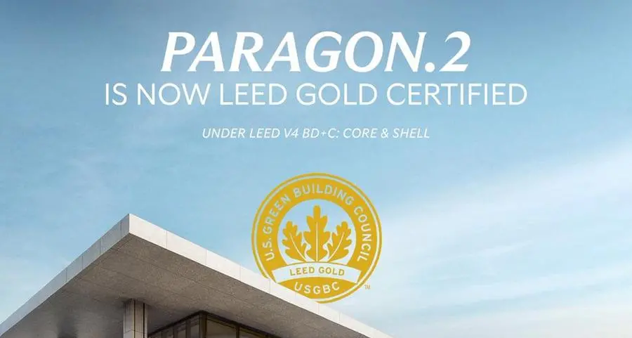 \"باراجون\" تتفاوض للحصول على تمويل أخضر بقيمة 400 مليون جنيه لتعزيز مشروعاتها المستدامة وتحصد LEED Gold لمشروع PARAGON.2 بالعاصمة الإدارية