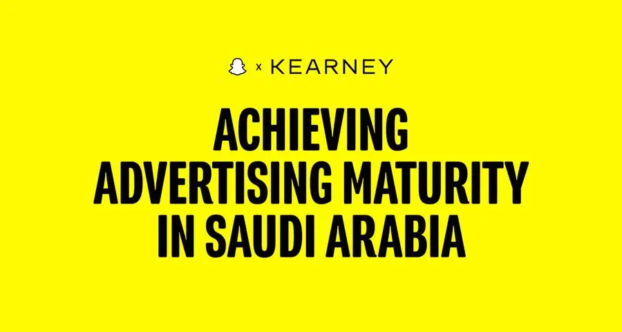 Snap Inc. and Kearney MEA reveal advertisers may be leaving growth on the table as digital ad spend outpaces marketing maturity