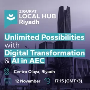 ZIGURAT gathers experts in digital transformation and AI in construction in Riyadh