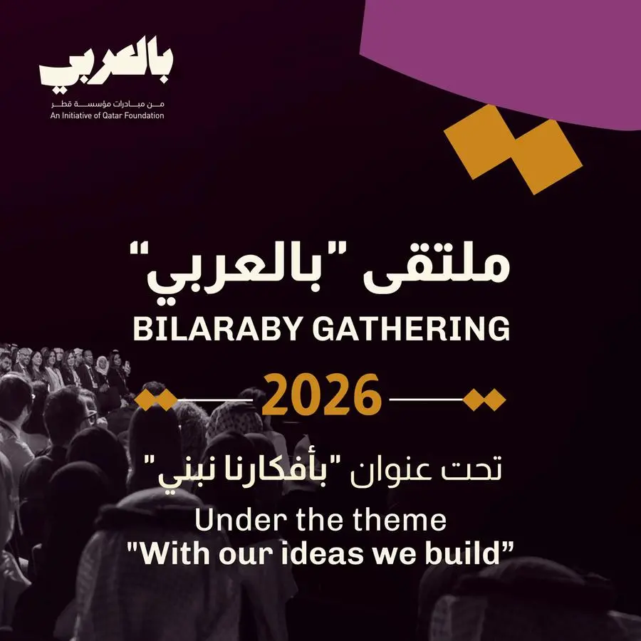 Qatar Foundation’s BilAraby Annual Gathering 2026 receives over 1,600 applications from speakers and creators worldwide