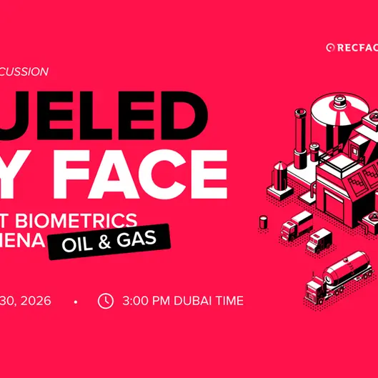 RecFaces to host expert panel on facial biometrics for MENA Oil & Gas industry