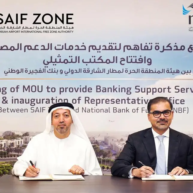 هيئة المنطقة الحرة لمطار الشارقة الدولي توقع مذكرة تفاهم مع بنك الفجيرة الوطني لتعزيز الوصول إلى الحلول المصرفية للشركات والمستثمرين